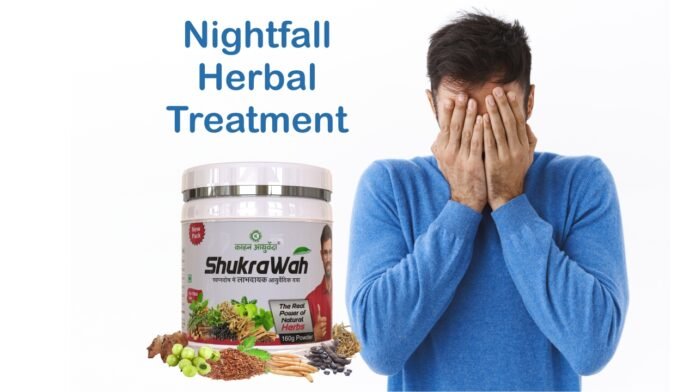 Nightfall & Dhatu Rog Herbal Treatment - sex samasya
